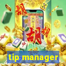 tip manager